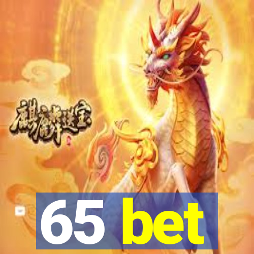 65 bet